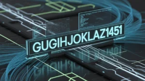 Unlocking Gugihjoklaz1451: The Enigmatic Digital Identifier Shaping Modern Tech